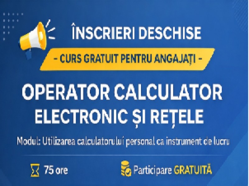  Înscrieri deschise la cursul modular GRATUIT de OPERATOR CALCULATOR ELECTRONIC ȘI REȚELE la Arad!